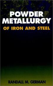 Cover of: Powder metallurgy of iron and steel