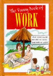 Cover of: The Funny Book of Work (The Funny Book of Series)