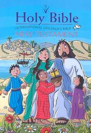 Holy Bible : international children's Bible : New Testament