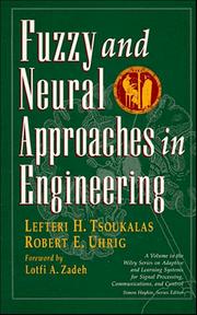 Fuzzy and neural approaches in engineering by Lefteri H. Tsoukalas