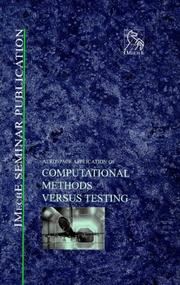 Cover of: Aerospace Application of Computational Methods Versus Testing (IMechE Seminar Publications)