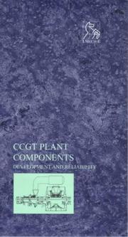 Cover of: CCGT Plant Components: Development and Reliability - IMechE Seminar (IMechE Seminar Publications)