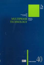 2nd North American Conference on Multiphase Technology : papers presented at the 2nd North American Conference on Multiphase Technology, organized and sponsored by BHR Group Limited, held in Banff, Ca