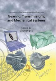 Proceedings of the International Conference on Gearing, Transmissions, and Mechanical Systems : 3-6, July 2000, Nottingham Trent University, UK