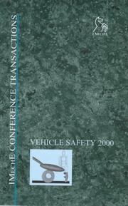 International Conference on Vehicle Safety 2000 : 7-9 June 2000, IMechE HQ, London, UK