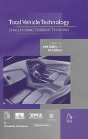 Proceedings of the 1st IMechE Automobile Division Southern Centre Conference on total vehicle technology : challenging current thinking : 18th-19th September 2001, University of Sussex, Brighton, UK