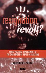 Resignation or revolt : socio-political development and the challenges of peace in Palestine