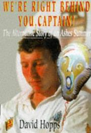 We're right behind you, captain! : the alternative story of an Ashes year