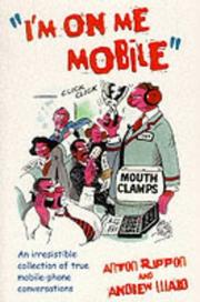 I'm on me mobile : an irresistible collection of true mobile-phone conversations