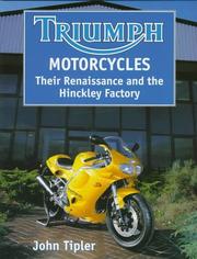 Triumph motorcycles : their renaissance and the Hinkley factory