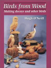 Cover of: Birds from Wood: Making Decoys and Other Birds