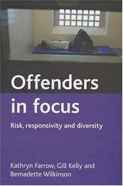 Offenders in focus : risk, responsivity and diversity