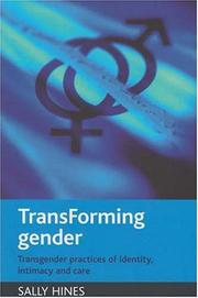 Cover of: TransForming Gender: Transgender Practices of Identity, Intimacy and Care