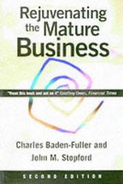 Cover of: Rejuvinating Mature Business: The Competitive Challenge