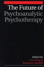 Cover of: The Future of Psychoanalytic Psychotherapy
