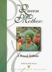 The Queen Mother : a royal tribute