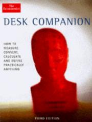 Desk companion : how to measure, convert, calculate and define practically anything