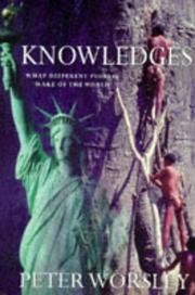 Knowledges : what different peoples make of the world