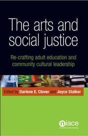 The arts and social justice : re-crafting adult education and community cultural leadership