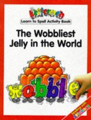 The wobbliest jelly in the world