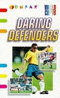 World Cup '98 : daring defenders