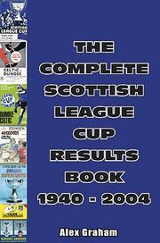 The complete Scottish League Cup results book 1940-2004