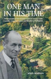 Cover of: ONE MAN IN HIS TIME: The biography of the Laird of Torosay Castle: Traveller wartime escaper and distinguished politician