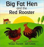 Big Fat Hen and the red rooster