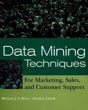 Cover of: Data mining techniques: for marketing, sales, and customer support