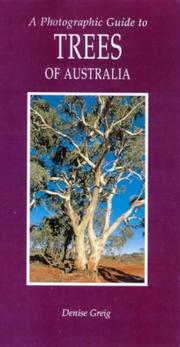 Photo Guide to Trees of Australia (Photographic Guides of Australia) Denise Greig