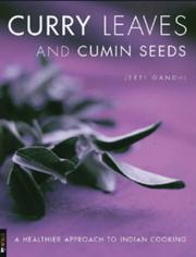 Cover of: Curry Leaves & Cumin Seeds by Jeeti Gandhi