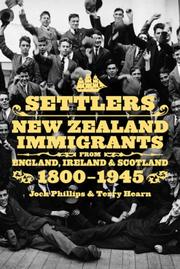 Cover of: Settlers: New Zealand Immigrants from England, Ireland & Scotland 1800-1945 (AUP Studies in Cultural and Social History series)