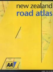 Cover of: New Zealand Road Atlas (New Zealand Automobile Assoc)