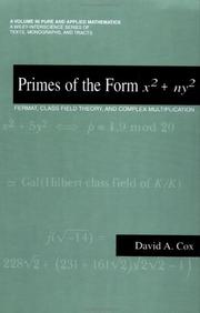 Cover of: Primes of the Form x2 + ny2: Fermat, Class Field Theory, and Complex Multiplication