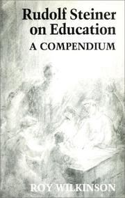 Rudolf Steiner on education : a compendium