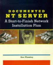 Cover of: Documented NT server: a start to finish network installation plan