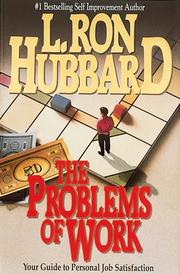 The Problems of Work by L. Ron Hubbard