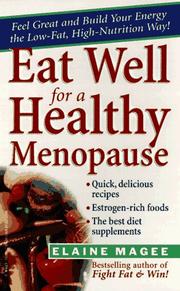 Cover of: Eat Well for a Healthy Menopause: The Low-Fat, High Nutrition Guide