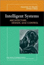Cover of: Intelligent Systems: Architecture, Design, Control