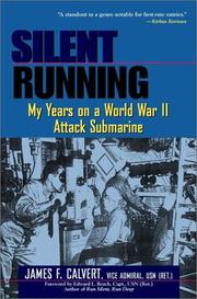 Cover of: Silent Running: My Years on a World War II Attack Submarine