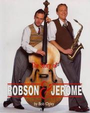 The story of Robson & Jerome : with exclusive photographs from their musical-comedy TV film Ain't misbehavin'