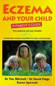 Cover of: Eczema and Your Child (Your Child's Health) by Tim Mitchell, David Paige, K. Spowart