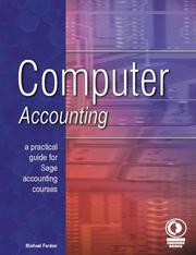 Computer accounting : a practical guide for Sage accounting courses