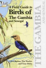 A field guide to birds of the Gambia and Senegal