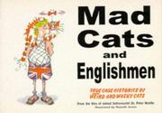 Mad cats and Englishmen : from the files of animal behaviourist Peter Neville