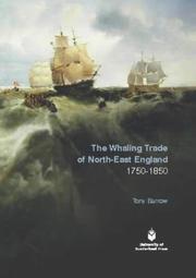 Cover of: The Whaling Trade of North-east England 1750-1850