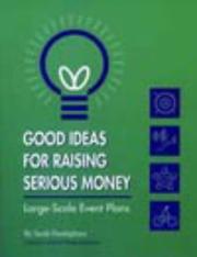 Good ideas for raising serious money : large-scale event plans