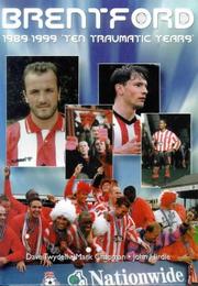 Brentford, 1989-1999 : ten traumatic years