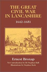 The Great Civil War in Lancashire 1642-1651 by Ernest Broxap