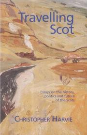 Travelling Scot = Scotus viator : essays on the history, politics and future of the Scots